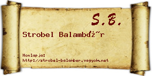 Strobel Balambér névjegykártya
